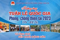 Hưởng ứng Tuần lễ Quốc gia Phòng, chống thiên tai năm 2023 (15/5 - 22/5/2023)